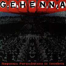 Gehenna (USA) : Negotium Perambulans in Tenebris